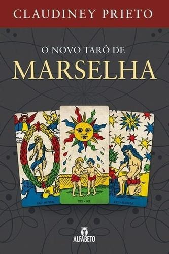 O Novo Tarô De Marselha, De Prieto Claudiney. Editora Alfabeto, Capa Mole Em Português