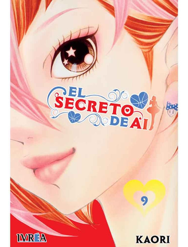 El Secreto De Ai 09, De Kaori Yuki. Serie El Secreto De Ai Editorial Ivrea España, Tapa Blanda, Edición 1 En Español