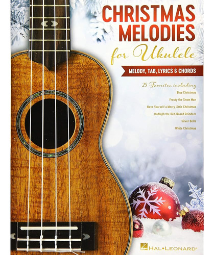 Melodías Navideñas Para Ukelele: Melodía, Tablatura, Letra Y