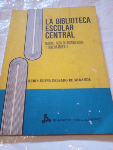 Manual De Organización Y Funcionamiento Biblioteca Escolar