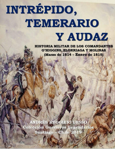 Libro: Intrépido, Temerario Y Audaz: Historia, Táctica Y Est