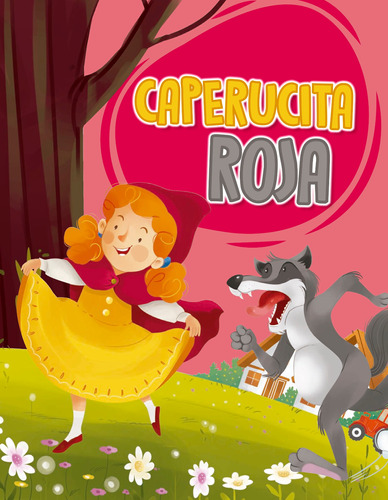 32 Páginas: Caperucita Roja.: Cuento Infantil con 32 páginas : Caperucita Roja, de Varios. Editorial Silver Dolphin (en español), tapa dura en español, 2022