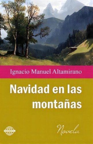 La Navidad En Las Montanas, De Matta. Editorial Createspace Independent Publishing Platform, Tapa Blanda En Español