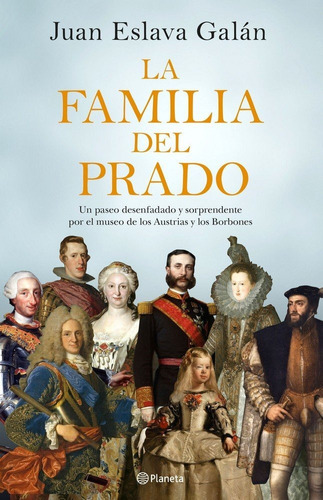 Familia Del Prado,la - Juan Eslava Galan