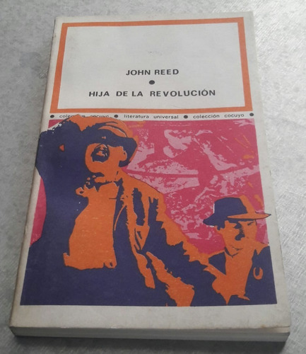 Hija De La Revolución. John Reed 