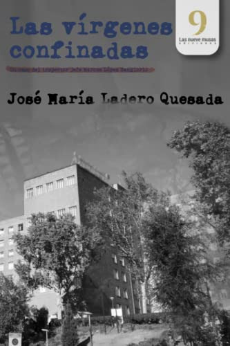 Las Virgenes Confinadas: Un Caso Del Inspector Jefe Marcos L