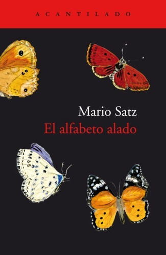 El Alfabeto Alado. Mario Satz. Acantilado