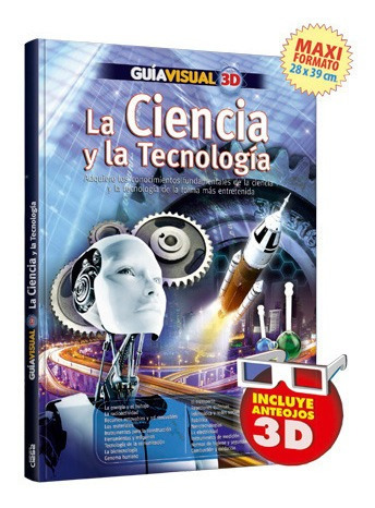 Guía Visual 3d La Ciencia Y La Tecnología