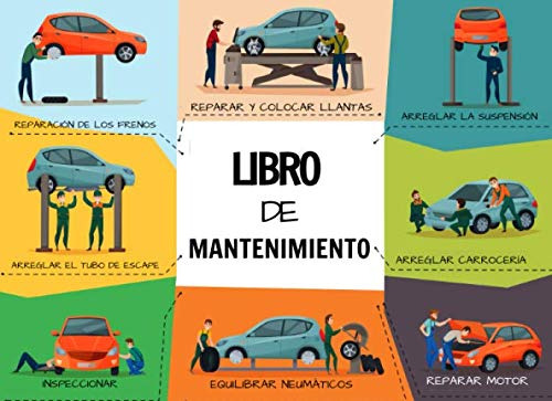 Libro De Mantenimiento: Lleva Un Registro Ordenado Y Siempre