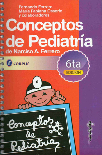 Ferrero Conceptos Pëdiatría 6° Libro Nuevo