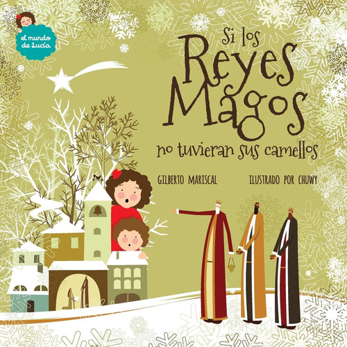 Libro: Si Los Reyes Magos No Tuvieran Sus Camellos (el Mundo