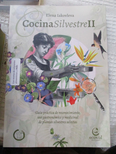 Elena Iakovleva - Cocina Silvestre Ii : Guía Práctica