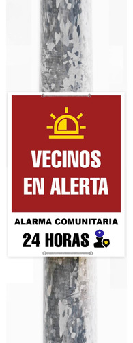 Cartel Vecinos En Alerta Alarma Comunitaria 25x35cm 10u. 