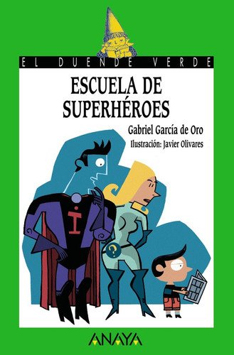 Escuela De Superheroes Dv - Garcia De Oro,gabriel