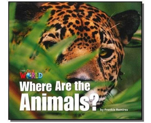 Our World 1 (bre) - Reader 2: Where Are The Animals? Big Boo