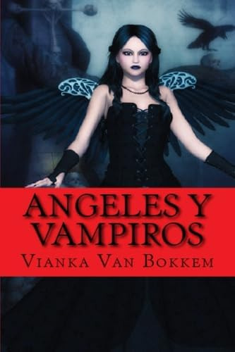 Libro: Ángeles Y Vampiros (edición En Español)