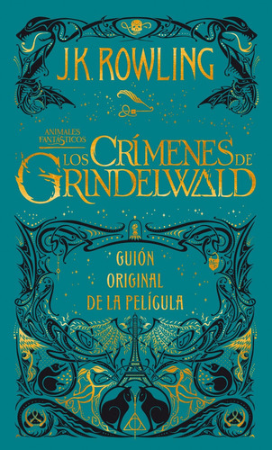 Animales Fantasticos - Los Crimenes De Grindelwald - Guion
