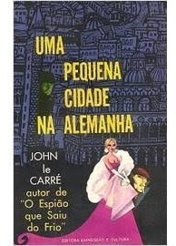 Livro Uma Pequena Cidade Da Alemanha - John Le Carré [1968]