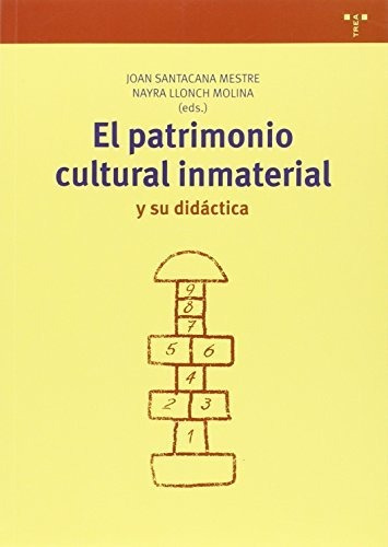 Libro El Patrimonio Cultural Inmaterial Y Su Didac  De Santa