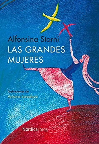 Grandes Mujeres, Las - Alfonsina Storni