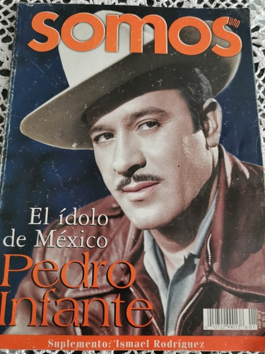 Revista Somos Pedro Infante El Ídolo De México