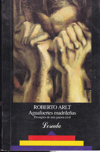 Aguafuertes Madrileñas - Roberto Arlt