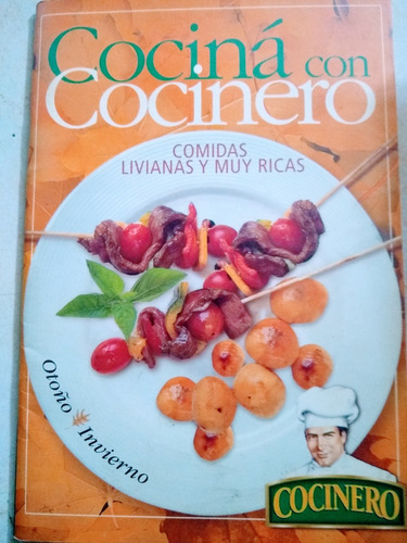 Recetario Cocina Con Cocinero Comidas Livianas Y Muy Ricas