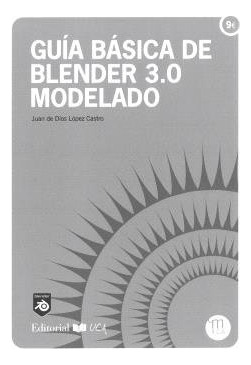 Libro Guia Basica De Blender 3.0 Modelado - Juan De Dios ...