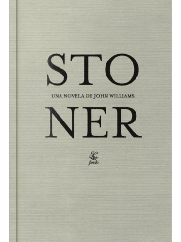 Stoner - John Williams - Libro Nuevo Fiordo