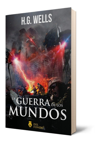 La Guerra De Los Mundos - H. G. Wells - Del Fondo