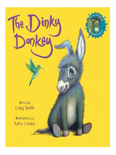 The Dinky Donkey (pb) - Craig Smith. Eb10