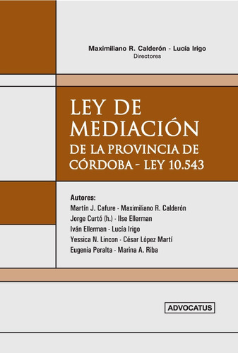 Ley De Mediación De La Provincia De Córdoba - Ley 10.543 Cal