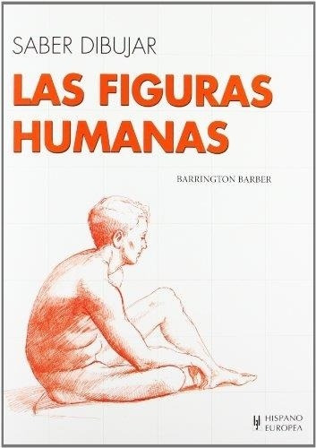 Saber Dibujar Las Figuras Humanas-barber, Barrington-hispano