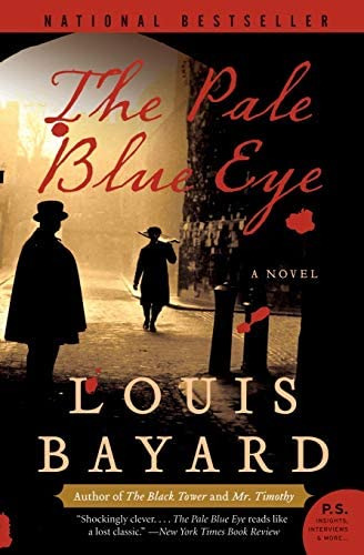 The Pale Blue Eye: A Novel, De Bayard, Louis. Editorial William Morrow & Company, Tapa Blanda En Inglés