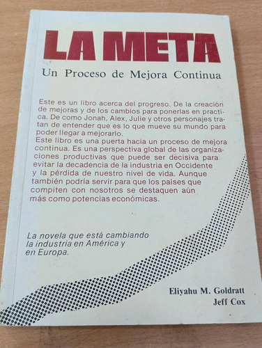 La Meta. Eliyahu M. Goldratt - Jeff Cox