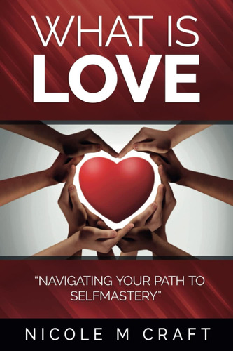 Libro: En Inglés ¿qué Es El Amor? Navegando Tu Camino Hacia