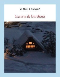 Lecturas De Los Rehenes - Ogawa, Yoko