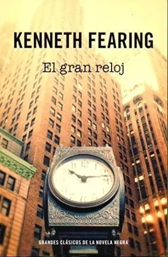 El Gran Reloj - Kenneth Fearing
