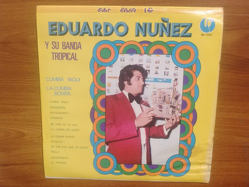 Eduardo Nuñez Y Su Banda Tropical. Disco Lp Cisne 1975