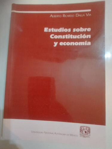 Estudios Sobre Constitución Y Economía Dalla Via 