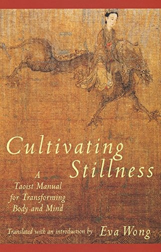 Book : Cultivating Stillness: A Taoist Manual For Transfo...