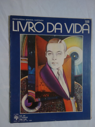 Livro Da Vida - Enciclopédia Semanal Ilustrada Ed.100 - 1972