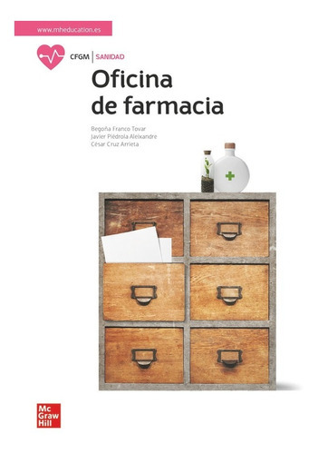 La Oficina De Farmacia. Ciclo Formativo Grado Medio, De Franco Tovar, Begoña. Editorial Mcgraw-hill Interamericana De España S.l., Tapa Blanda En Español