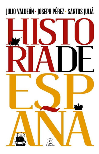 Historia De Espaãâa, De Julio Valdeon Baruque. Editorial Espasa En Español
