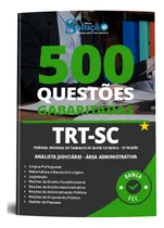 Comprar Apostila Caderno De Questões Gabaritadas Para Analista Judiciário (área Administrativa) - Trt Sc 2023 - Editora Solução