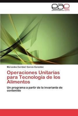 Operaciones Unitarias Para Tecnologia De Los Alimentos - Mer