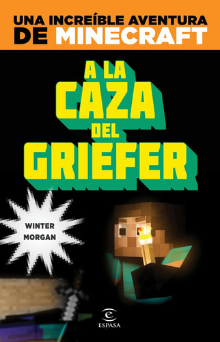 Minecraft A La Caza Del Griefer - Winter,morgan