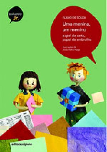 Uma menina, um menino: Papel de carta, papel de embrulho, de Souza, Flavio de. Editora Scipione, capa mole em português
