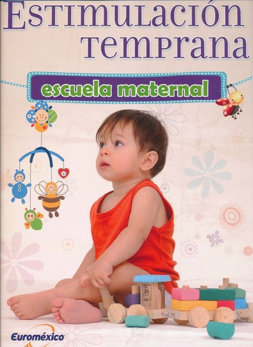 Estimulacion Temprana Escuela Maternal - Euromexico
