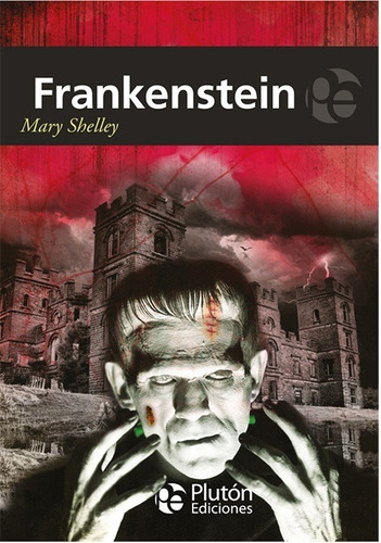Frankenstein. - Mary Shelly